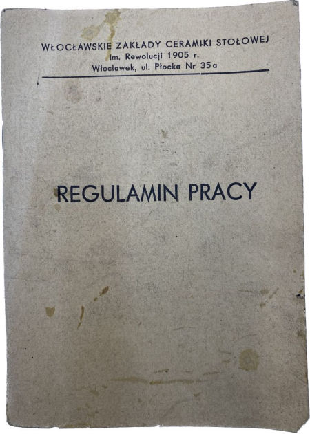 Regulamin pracy Włocławskie Zakłady Ceramiki Stołowej we Włocławku PRL